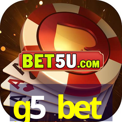 g5 bet